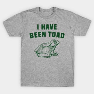 Funny toad pun T-Shirt